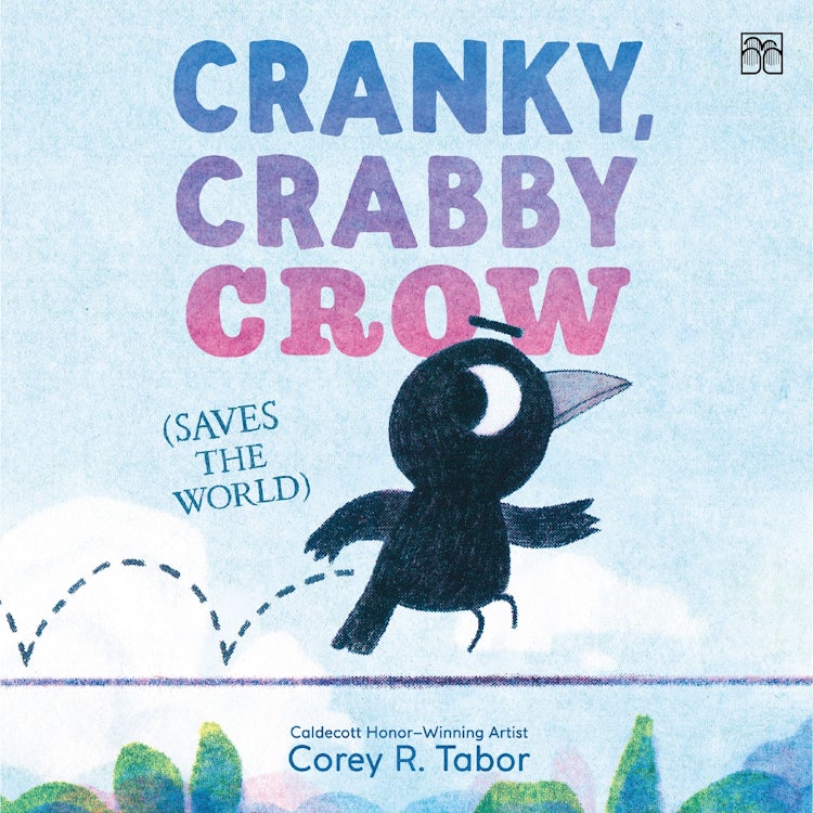 Cover image for Cranky, Crabby Crow (Saves the World), isbn: 9780063439115