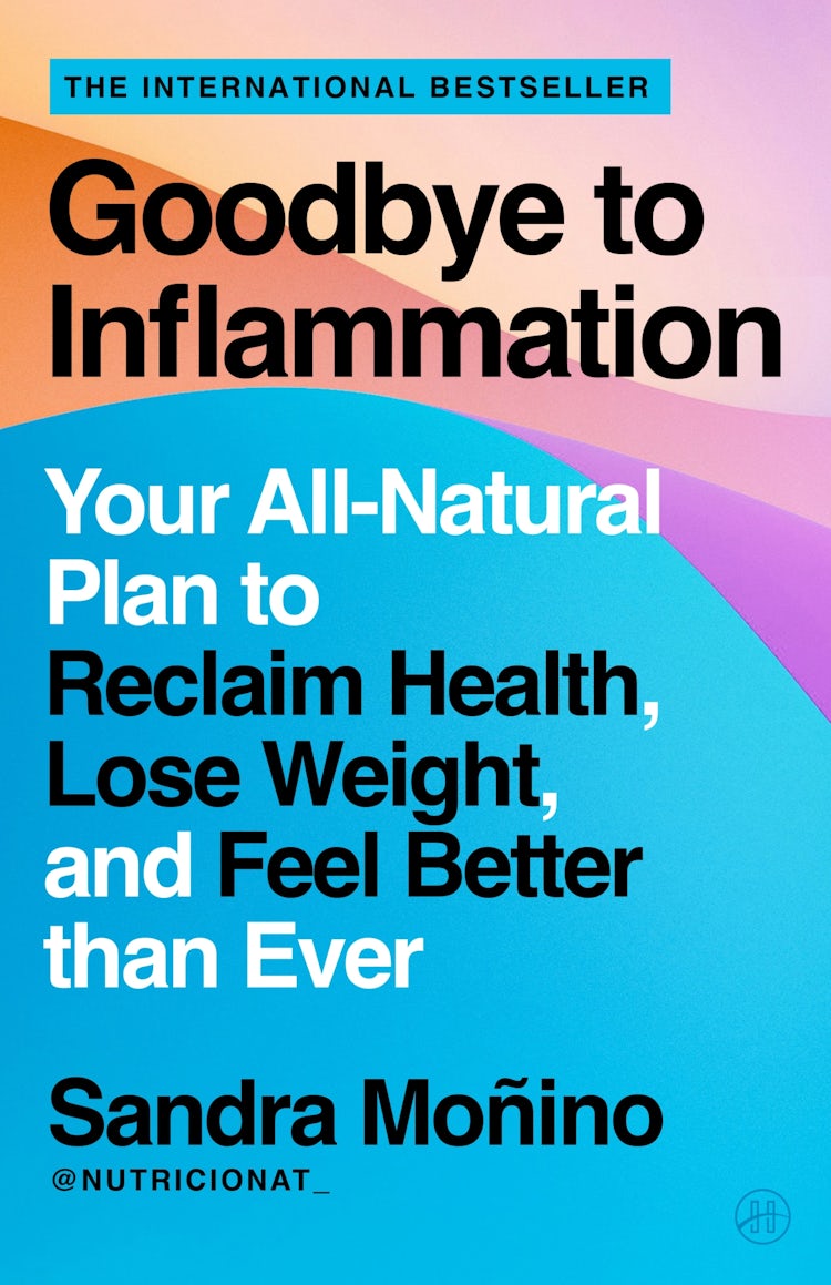 Cover image for Goodbye to Inflammation: Your All-Natural Plan to Reclaim Health, Lose Weight, and Feel Better than Ever, isbn: 9780063443921