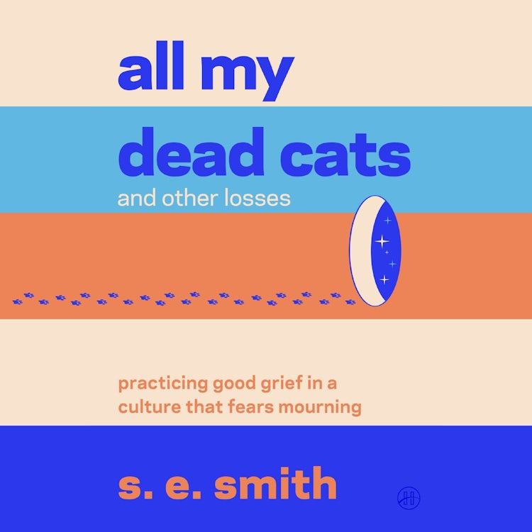 Cover image for All My Dead Cats and Other Losses, isbn: 9780063446038