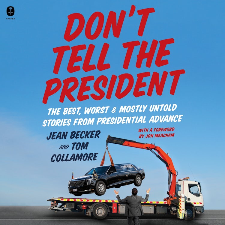 Cover image for Don’t Tell the President, isbn: 9780063446816