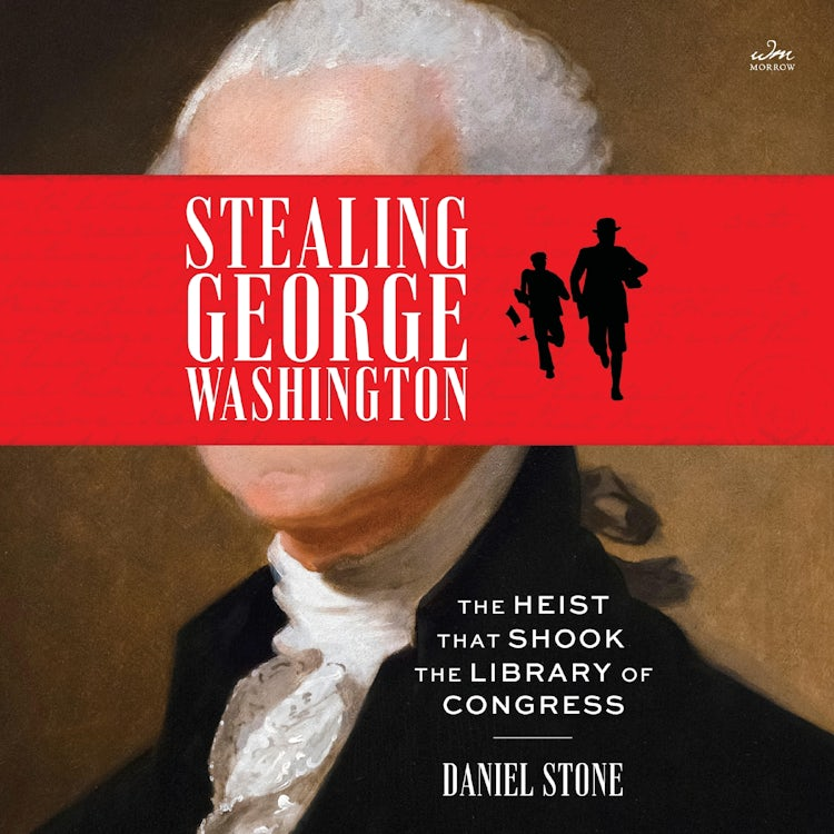 Cover image for Stealing George Washington, isbn: 9780063458581