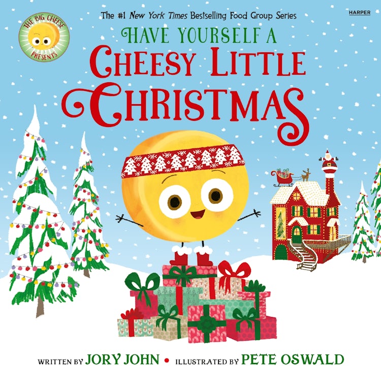 Cover image for The Big Cheese Presents: Have Yourself a Cheesy Little Christmas, isbn: 9780063459717