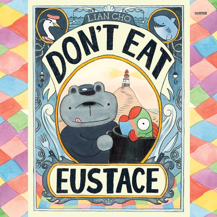 Cover image for Don't Eat Eustace, isbn: 9780063459724