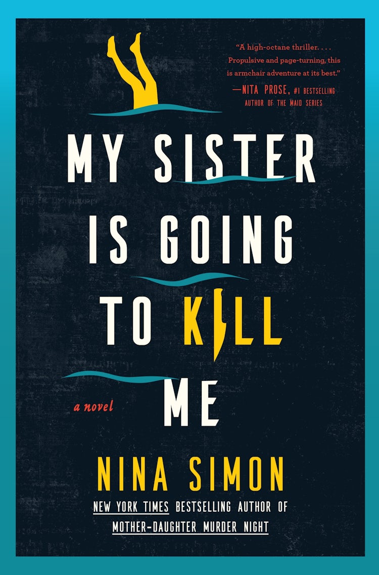 Cover image for My Sister Is Going To Kill Me, isbn: 9780063478022