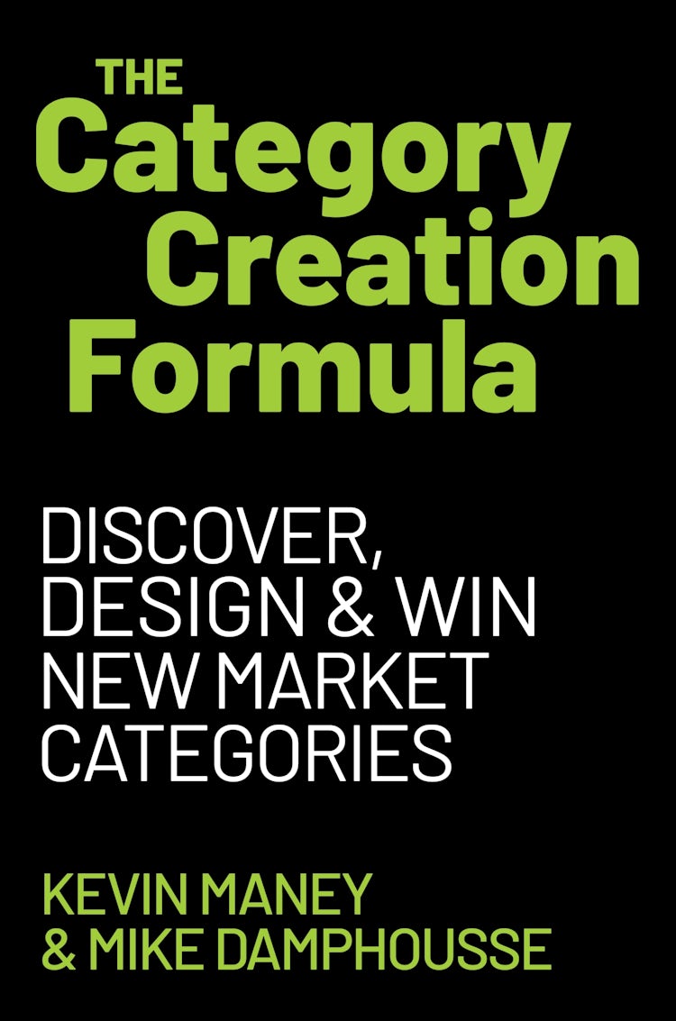 Cover image for The Category Creation Formula, isbn: 9780063483781