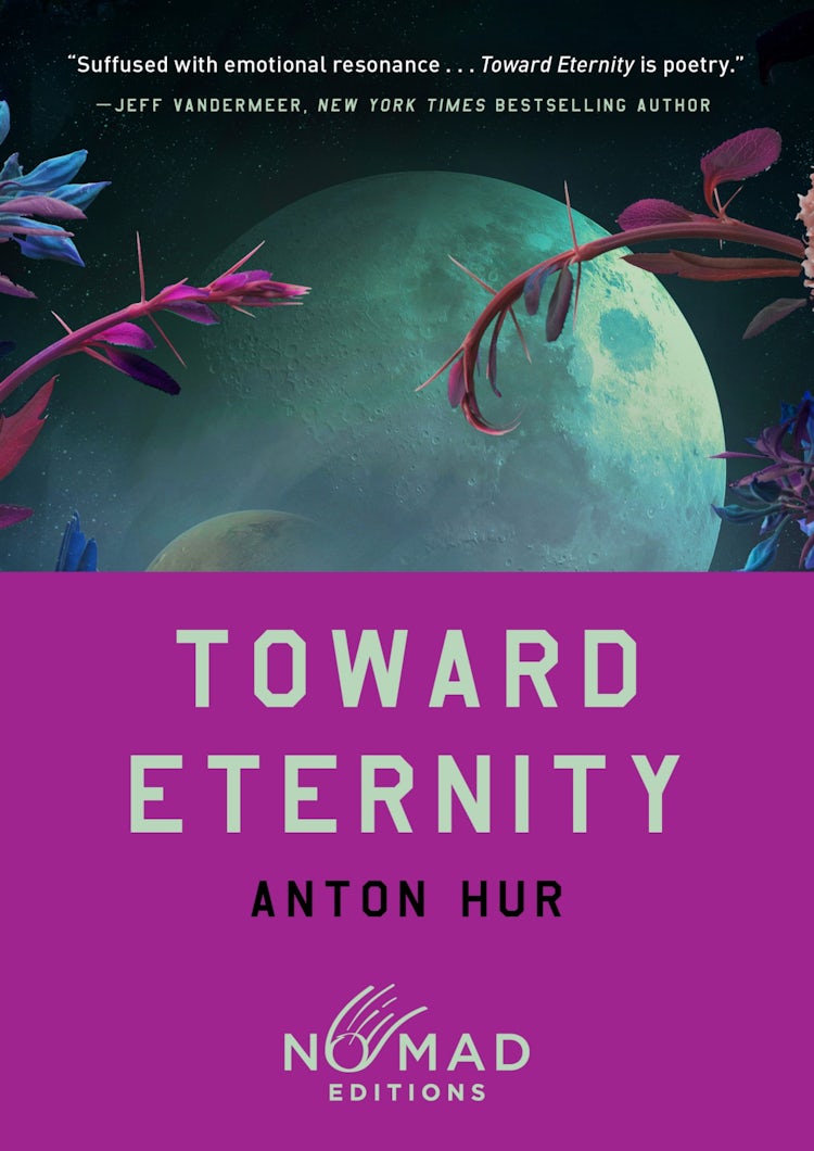 Cover image for Toward Eternity (Nomad Edition): A Novel, isbn: 9780063484641