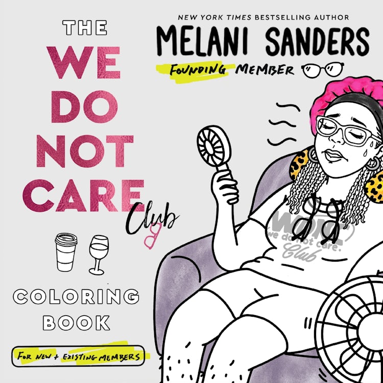 Cover image for The We Do Not Care Club Coloring Book, isbn: 9780063492646