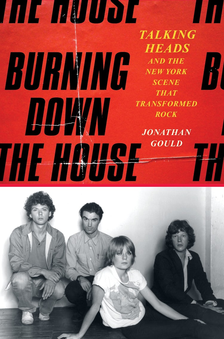 Cover image for Burning Down the House: Talking Heads and the New York Scene That Transformed Rock, isbn: 9780063509627