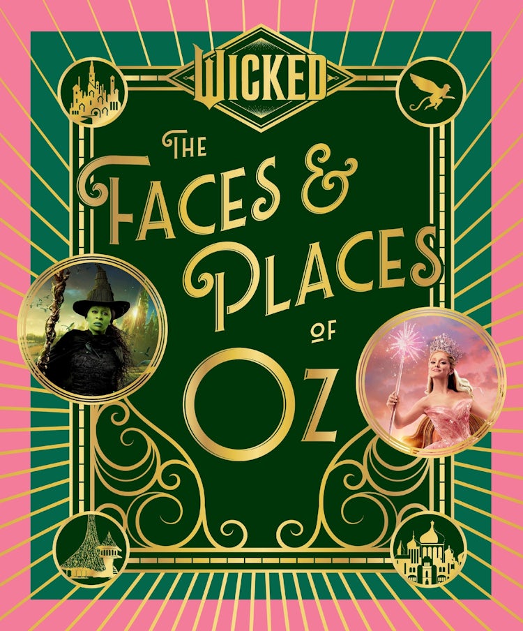 Cover image for Wicked: The Faces & Places of Oz, isbn: 9780063511033