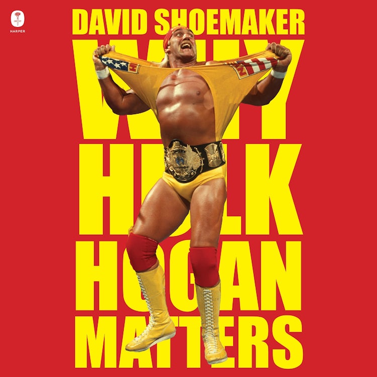 Cover image for Why Hulk Hogan Matters, isbn: 9780063518674