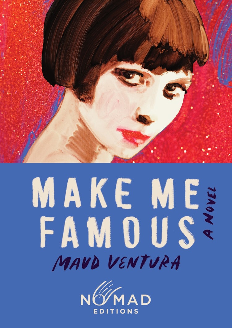Cover image for Make Me Famous (Nomad Edition), isbn: 9780063569034