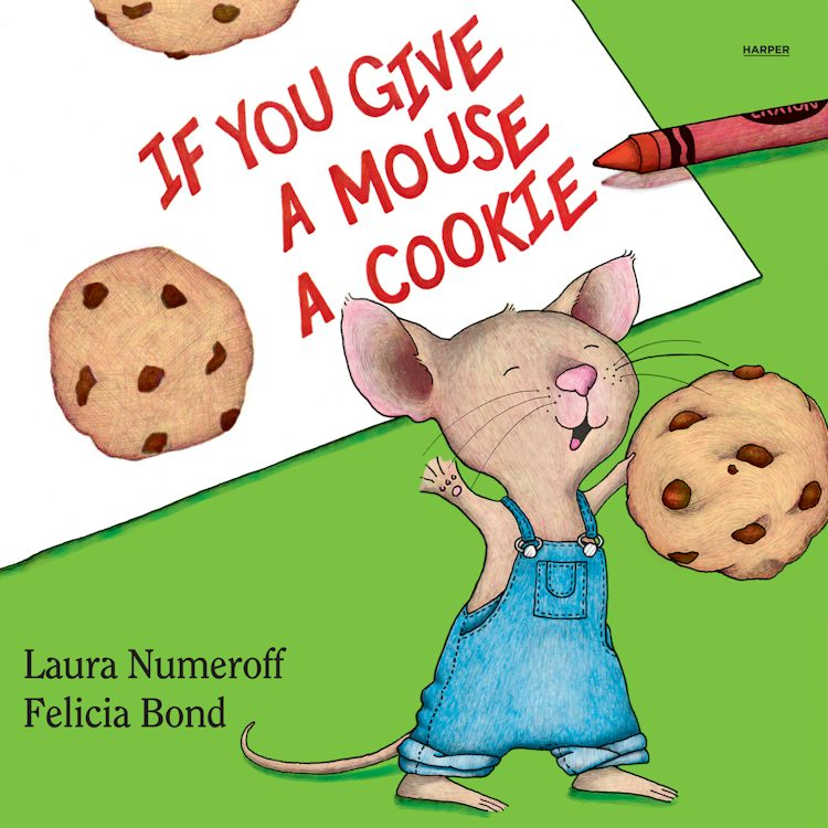 Cover image for If You Give a Mouse a Cookie, isbn: 9780063706019