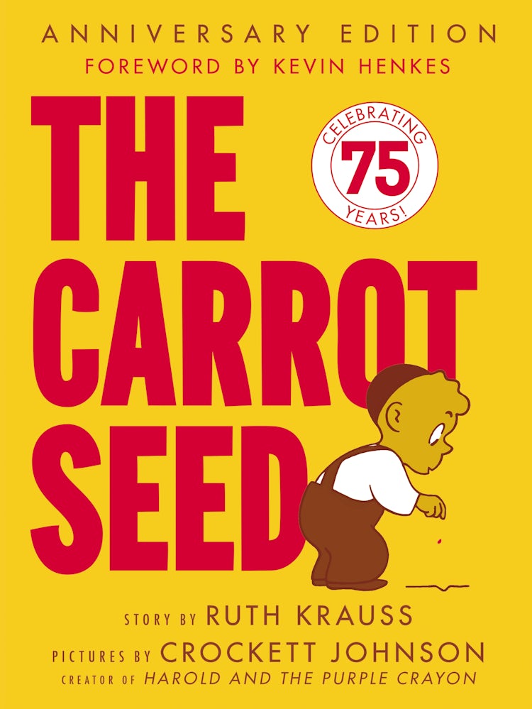 Cover image for The Carrot Seed: 75th Anniversary, isbn: 9780064432108