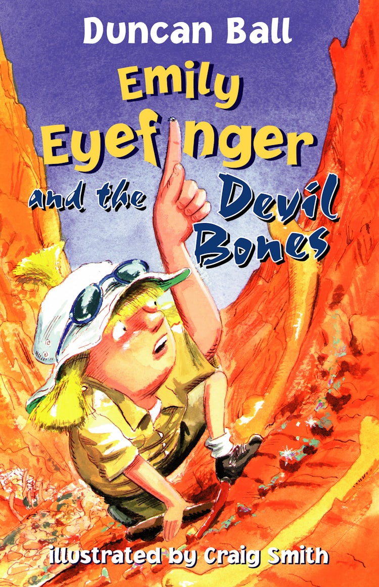 Cover image for Emily Eyefinger and the Devil Bones (Emily Eyefinger, #6), isbn: 9780207197758