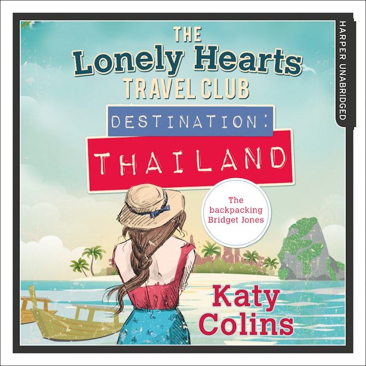 Cover image for Destination Thailand: The perfect fun and feel-good escapist read (The Lonely Hearts Travel Club, Book 1), isbn: 9780263926927