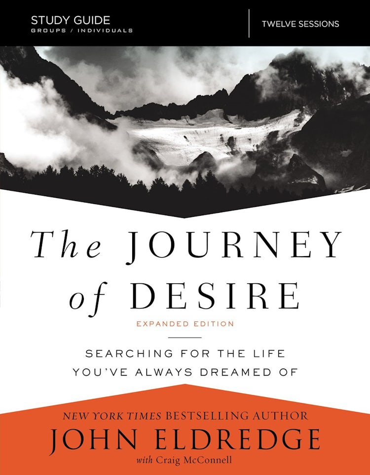 Cover image for The Journey Of Desire Study Guide Expanded Edition: Searching For The Life You've Always Dreamed Of, isbn: 9780310084815