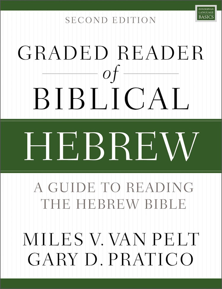 Cover image for Graded Reader of Biblical Hebrew, Second Edition: A Guide to Reading the Hebrew Bible, isbn: 9780310093350
