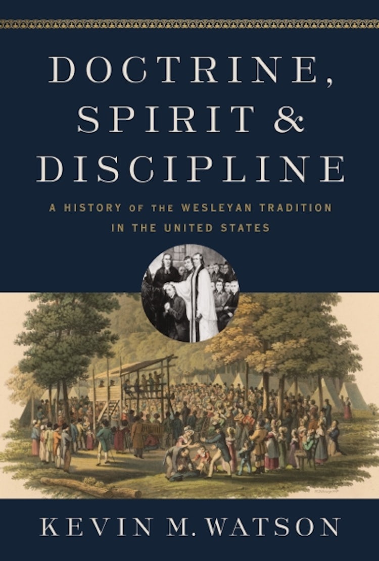 Cover image for Doctrine, Spirit, And Discipline: A History Of The Wesleyan Tradition In The United States, isbn: 9780310097761
