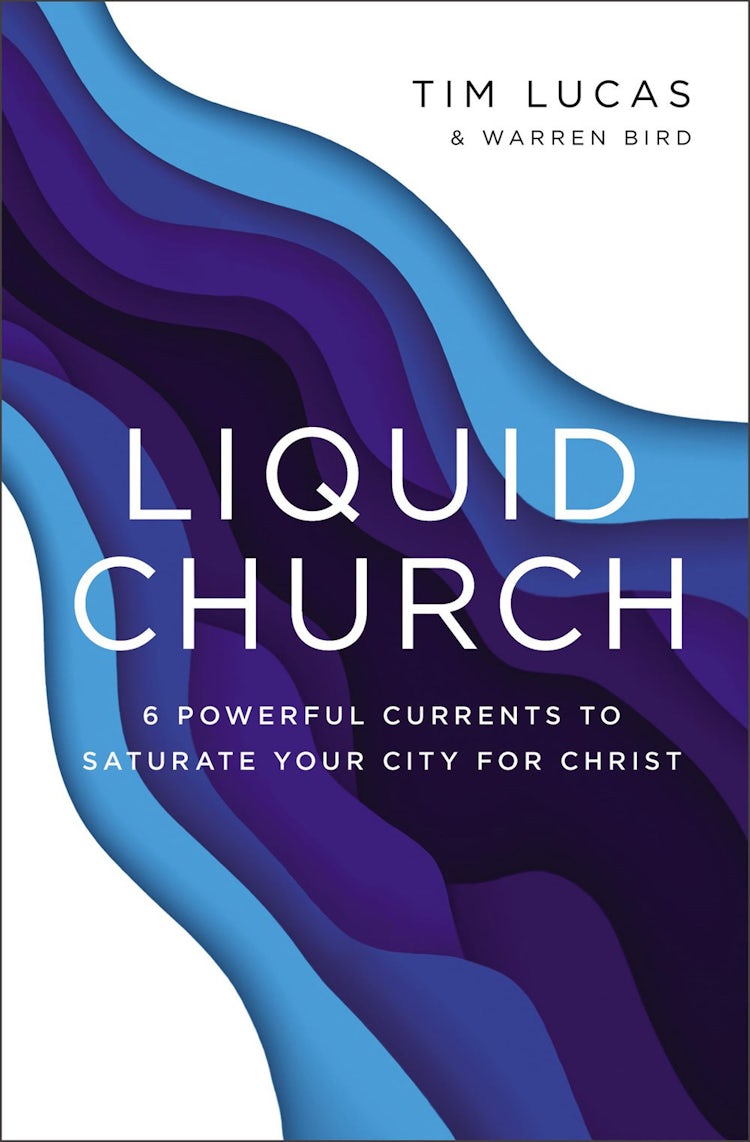 Cover image for Liquid Church: 6 Powerful Currents To Saturate Your City For Christ, isbn: 9780310100102