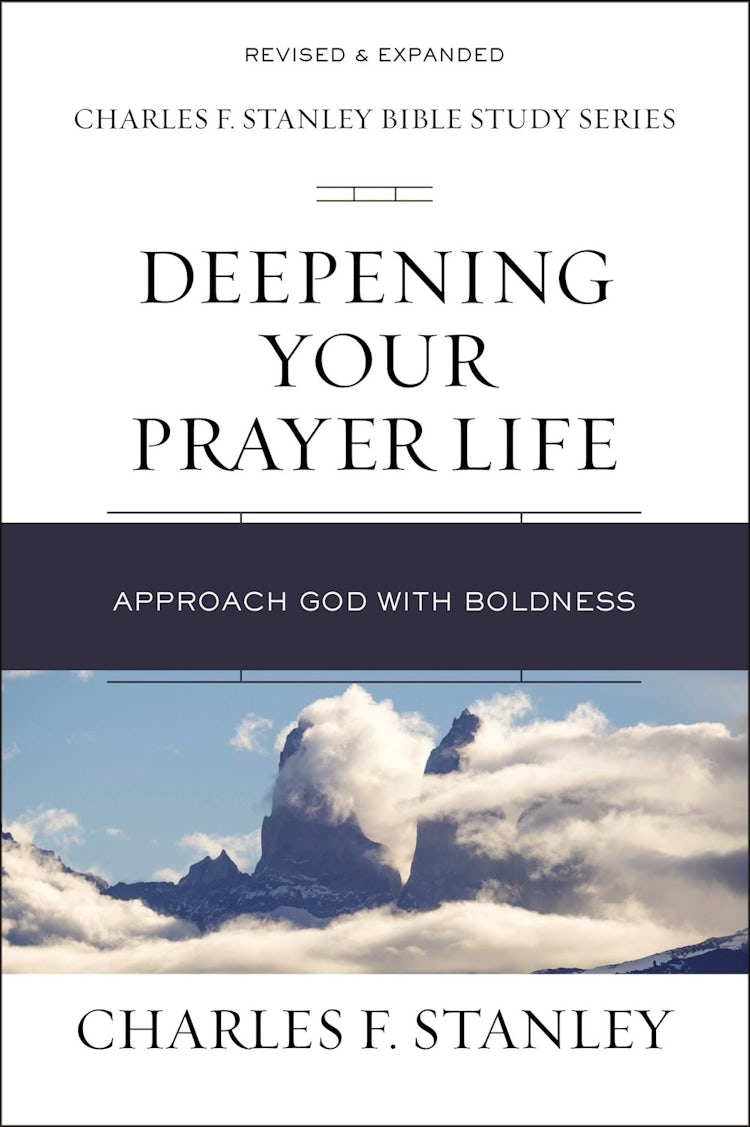 Cover image for Deepening Your Prayer Life: Approach God With Boldness, isbn: 9780310105589