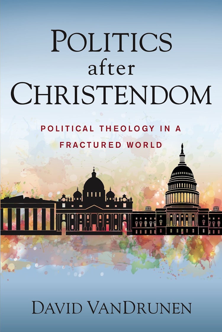 Cover image for Politics After Christendom: Political Theology In A Fractured World, isbn: 9780310108849