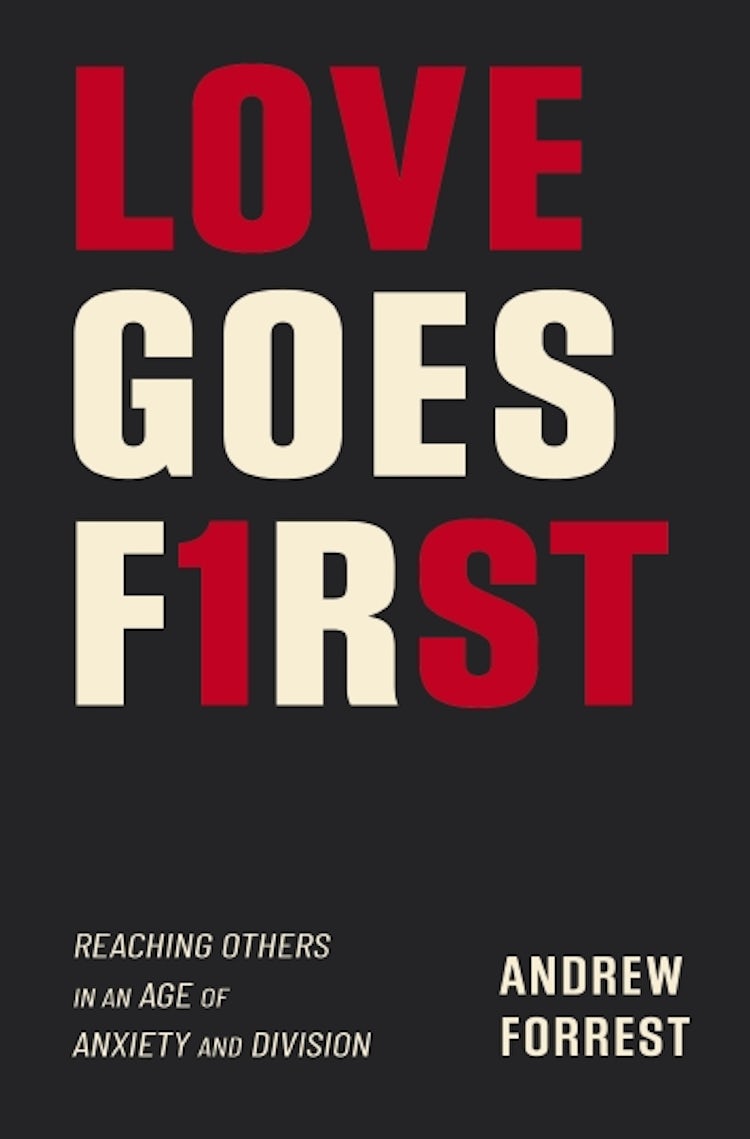 Cover image for Love Goes First: How to Engage the World, Transform Your Relationships, and Live Out the Gospel, isbn: 9780310119418