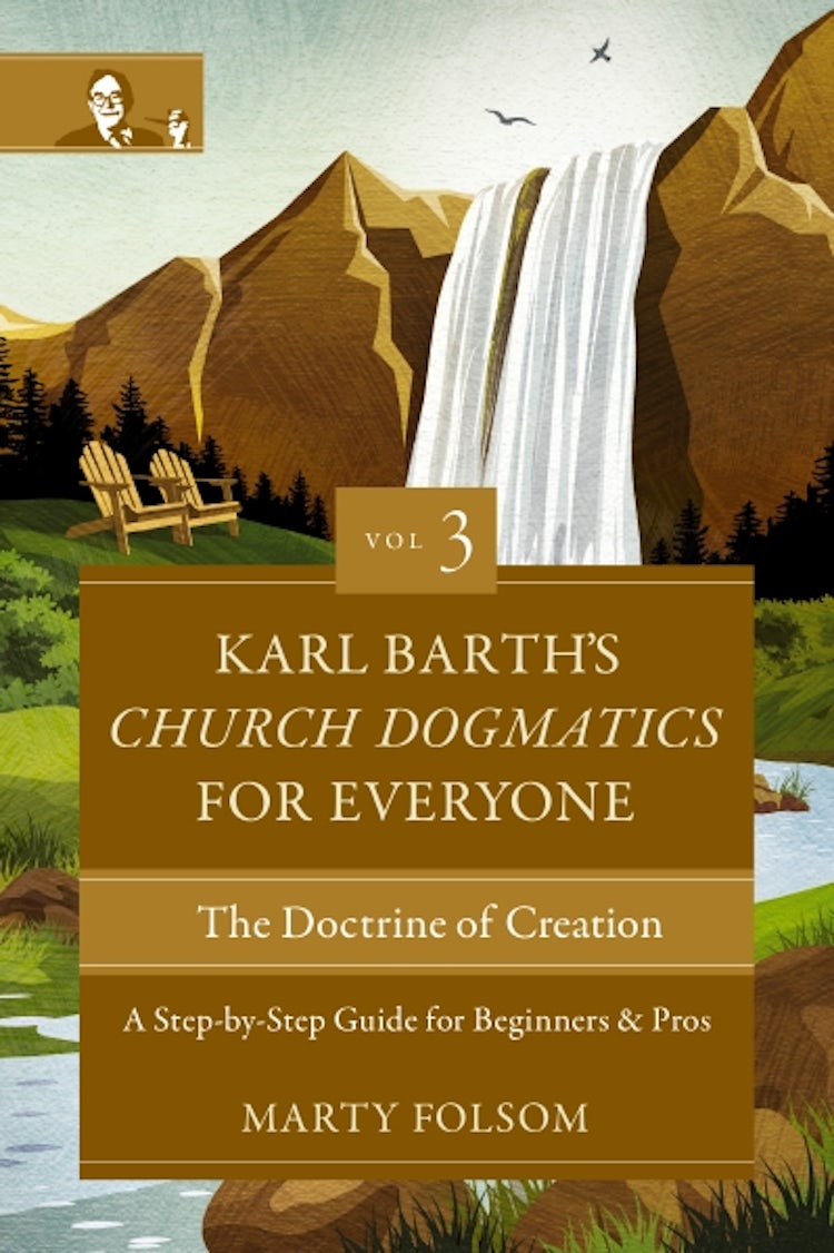 Cover image for Karl Barth's Church Dogmatics for Everyone, Volume 3: The Doctrine of Creation  A Step-by-Step Guide for Beginners and Pros, isbn: 9780310125730