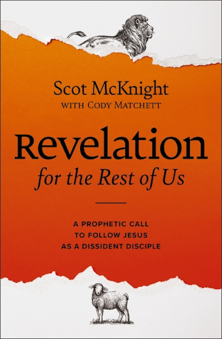 Cover image for Revelation for the Rest of Us: A Prophetic Call to Follow Jesus as a Dissident Disciple, isbn: 9780310135784