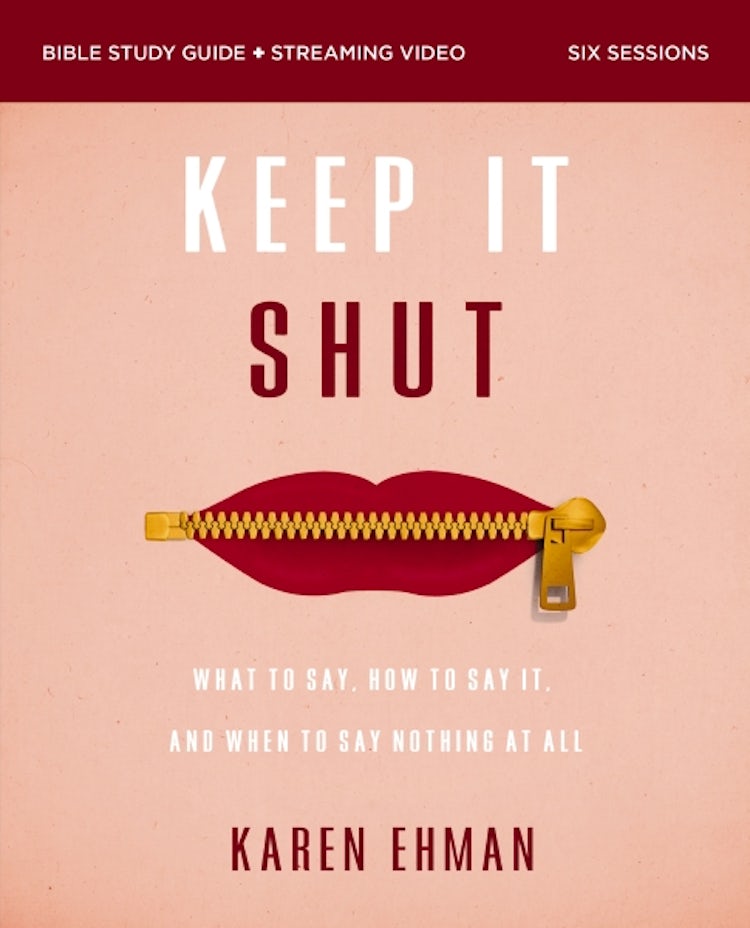 Cover image for Keep It Shut Bible Study Guide Plus Streaming Video: What to Say, How to Say It, and When to Say Nothing At All, isbn: 9780310146841