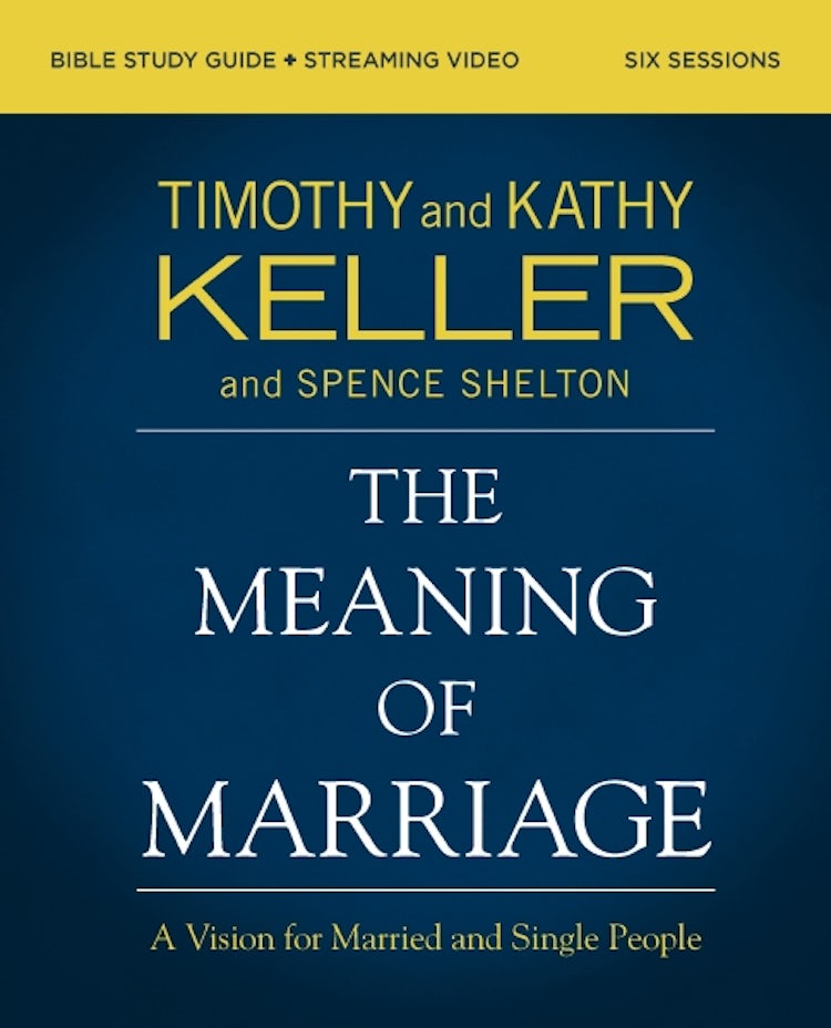 Cover image for The Meaning of Marriage Bible Study Guide plus Streaming Video, Updated Edition: A Vision For Married And Single People, isbn: 9780310146964