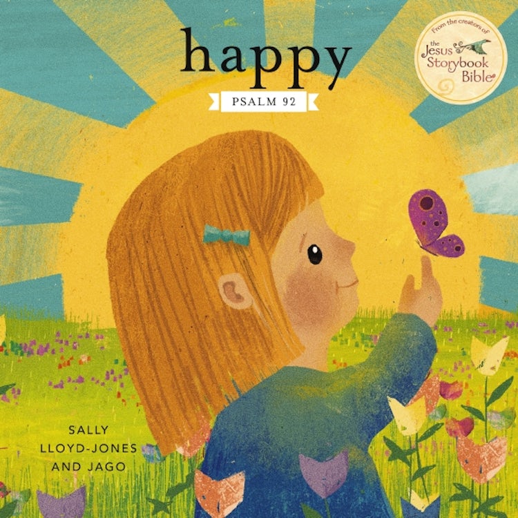 Cover image for Happy: A Song of Joy and Thanks for Little Ones, based on Psalm 92, isbn: 9780310151197