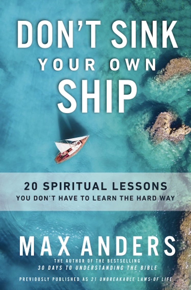 Cover image for Don't Sink Your Own Ship: 20 Spiritual Lessons You Don't Have To Learn The Hard Way, isbn: 9780310156192