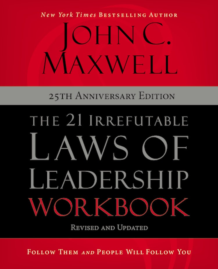 Cover image for The 21 Irrefutable Laws of Leadership Workbook [25th Anniversary Edition]: Follow Them and People Will Follow You, isbn: 9780310159490