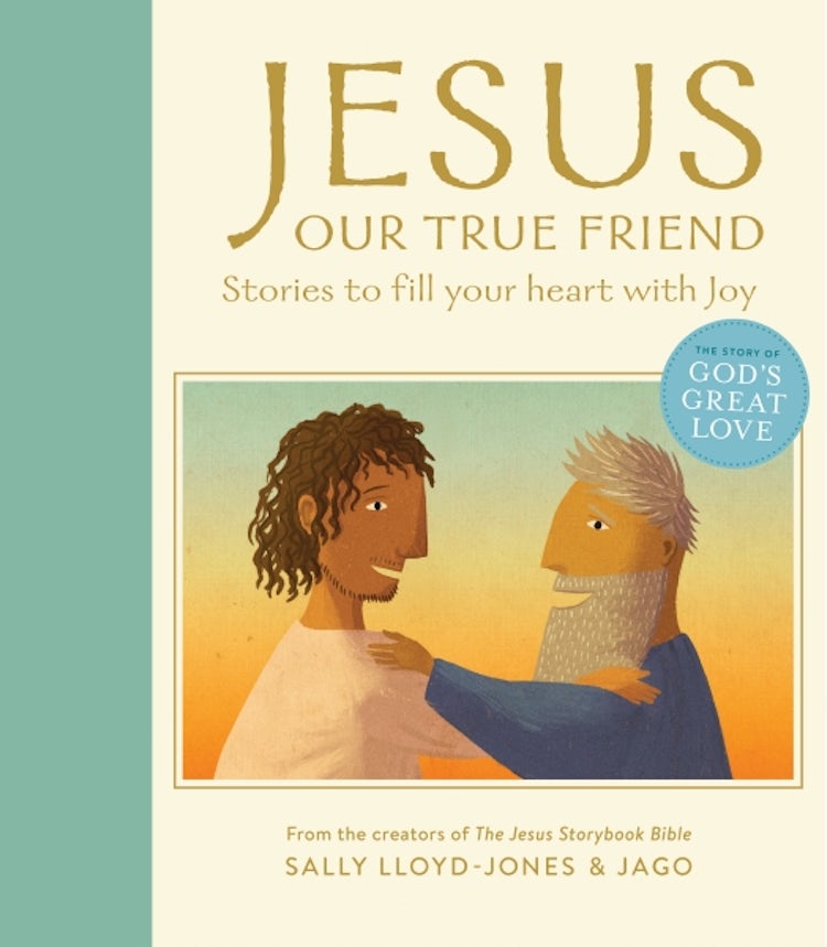 Cover image for Jesus, Our True Friend: Stories to Fill Your Heart With Joy, isbn: 9780310160885