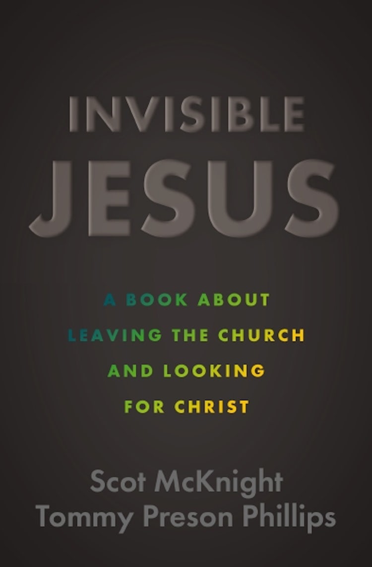 Cover image for Invisible Jesus: A Book about Leaving the Church and Looking for Christ, isbn: 9780310162315