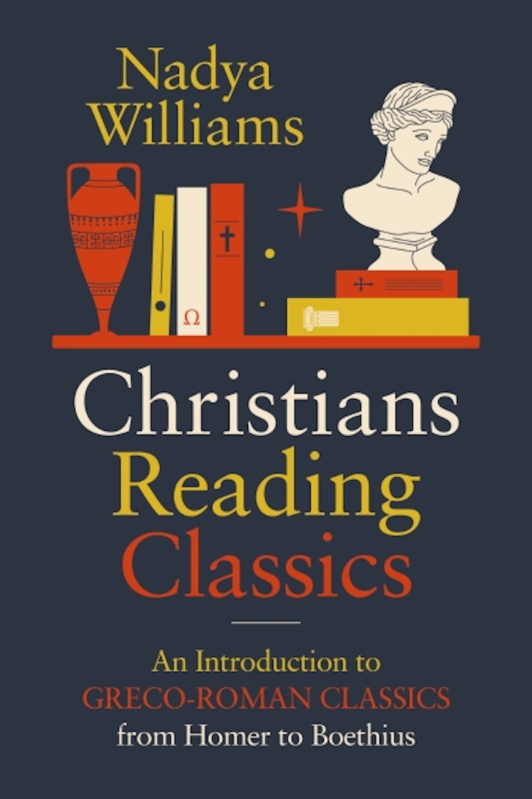 Cover image for Christians Reading Classics: Introduction to Greco-Roman Classics from Homer to Boethius, isbn: 9780310171072