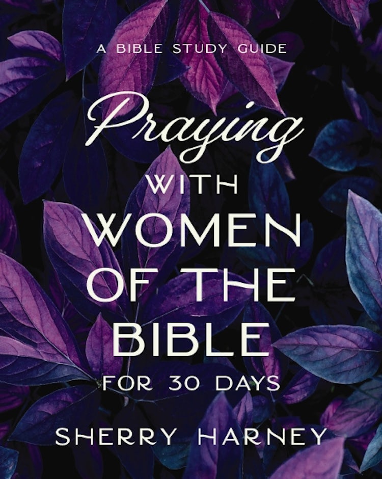 Cover image for Praying With Women Of The Bible For 30 Days: A Bible Study Guide, isbn: 9780310171591