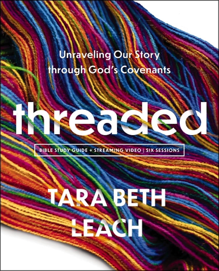 Cover image for Threaded Bible Study plus Streaming Video : Unraveling Our Story Through God's Covenants, isbn: 9780310171935