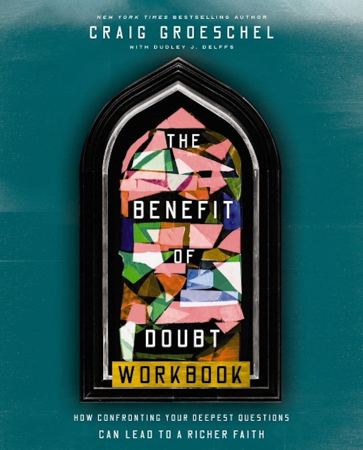 Cover image for The Benefit of Doubt Workbook: How Confronting Your Deepest Questions Can Lead to a Richer Faith, isbn: 9780310174257