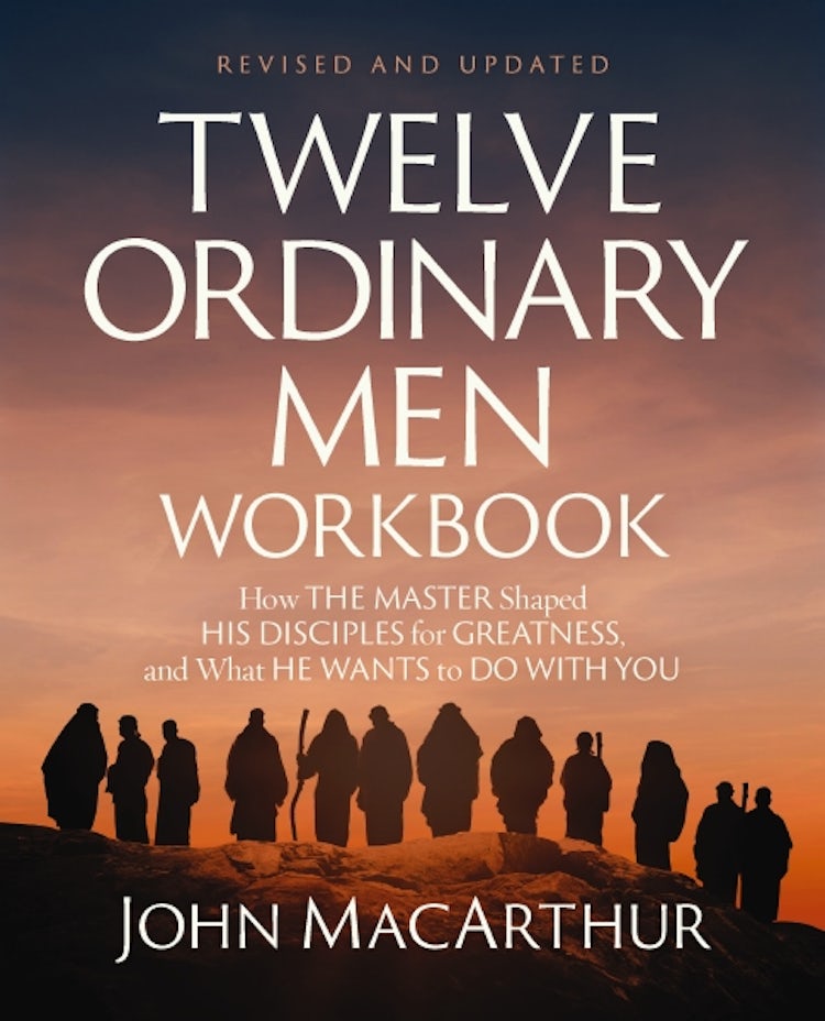 Cover image for Twelve Ordinary Men Workbook Updated Edition: How the Master Shaped His Disciples for Greatness, and What He Wants to Do with You, isbn: 9780310176855