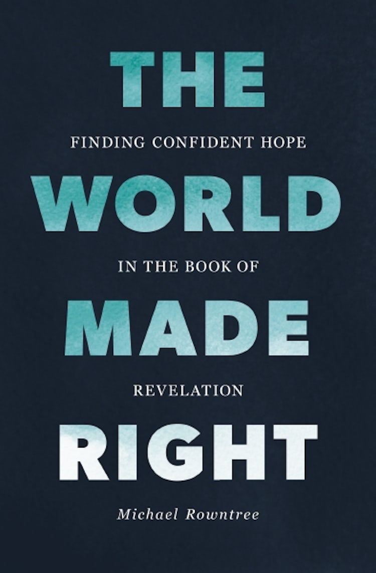 Cover image for The World Made Right, isbn: 9780310184027