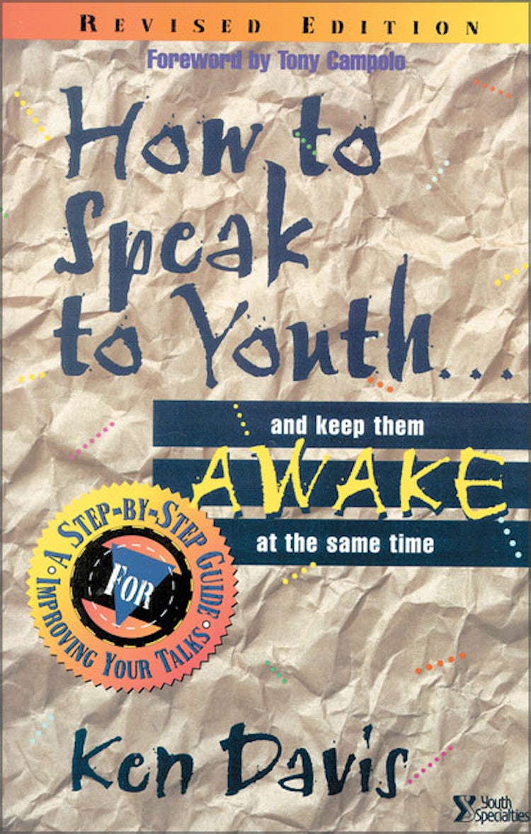 Cover image for How to Speak to Youth . . . and Keep Them Awake at  the Same Time: A Step-by-Step Guide for Improving Your Talks, isbn: 9780310201465