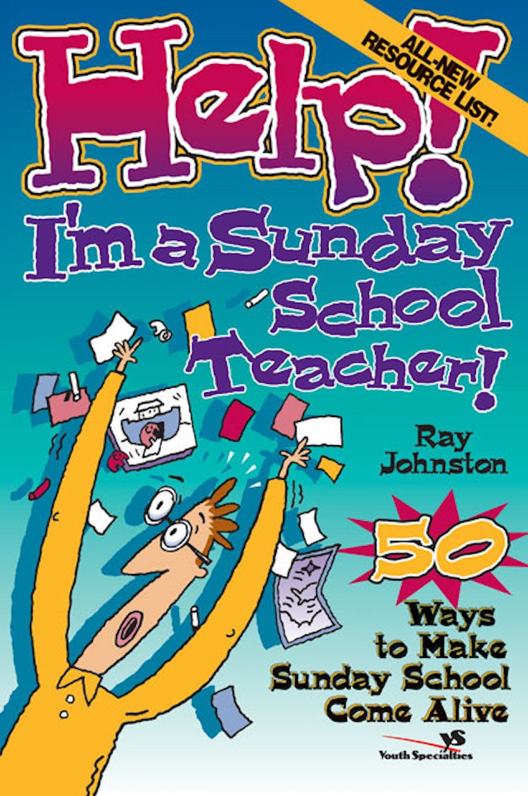 Cover image for Help! I'm a Sunday School Teacher: 50 Ways to Make Sunday School Come Alive, isbn: 9780310209195