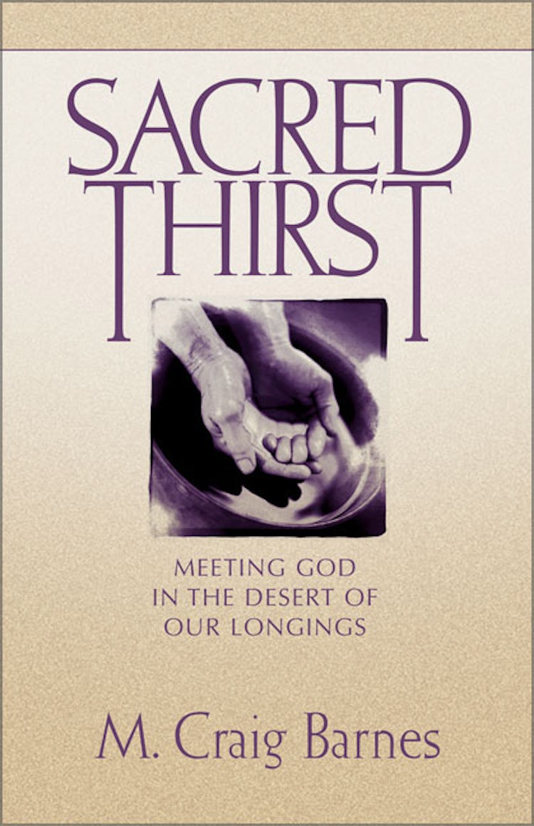 Cover image for Sacred Thirst: Meeting God in the Desert of Our Longings, isbn: 9780310219552