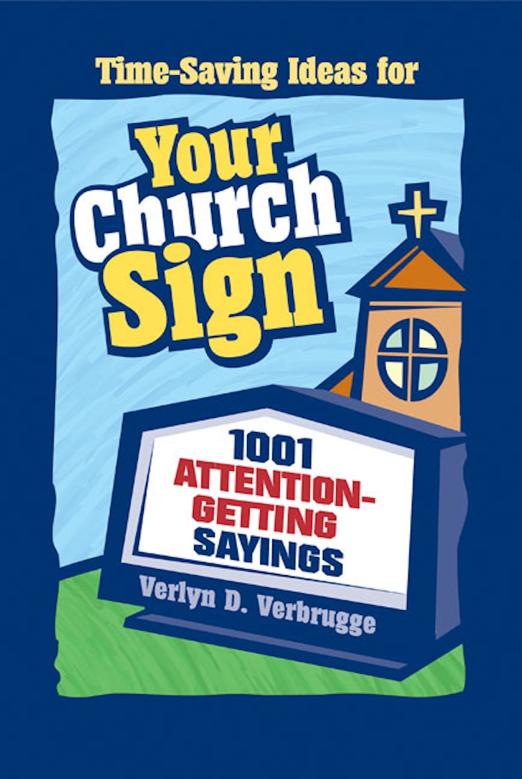 Cover image for Your Church Sign: 1001 Attention-Getting Sayings, isbn: 9780310228028