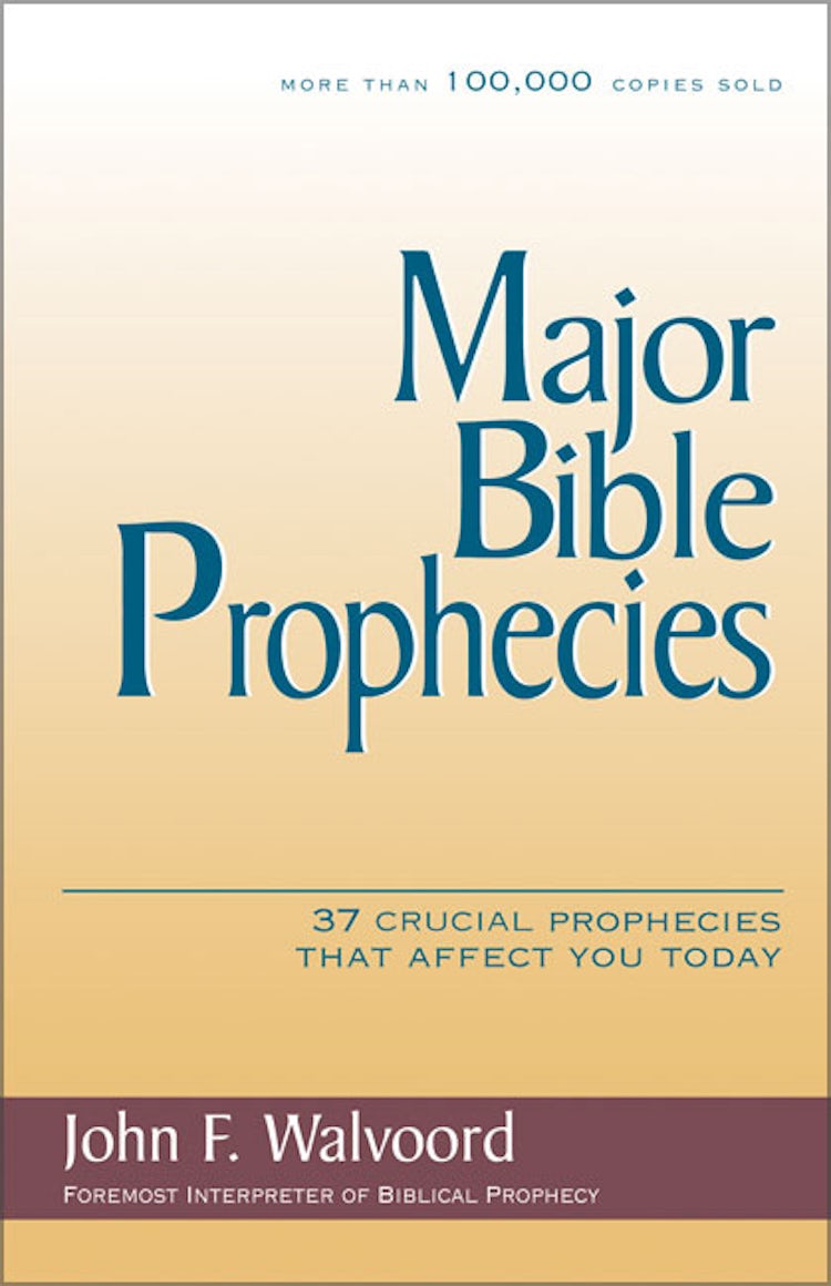 Cover image for Major Bible Prophecies: 37 Crucial Prophecies That Affect You Today, isbn: 9780310234678