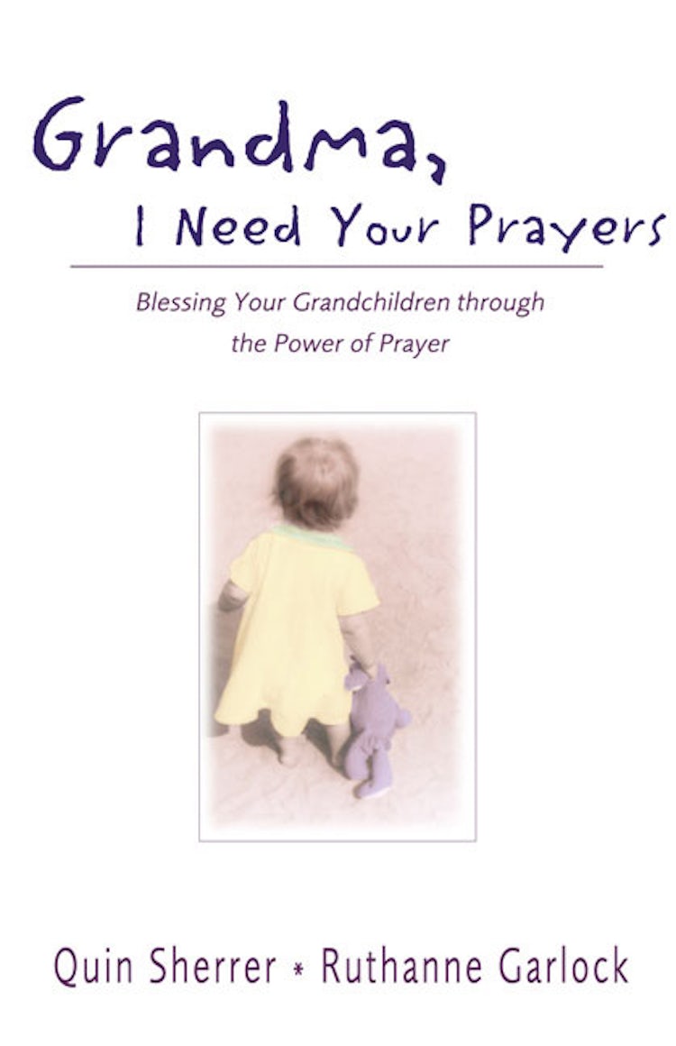 Cover image for Grandma, I Need Your Prayers: Blessing Your Grandchildren through the Power of Prayer, isbn: 9780310240266