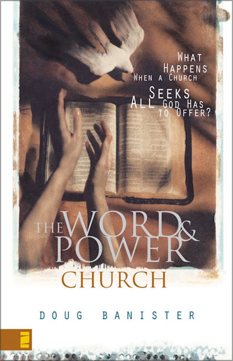 Cover image for The Word and Power Church: What Happens When a Church Seeks All God Has to Offer?, isbn: 9780310242673