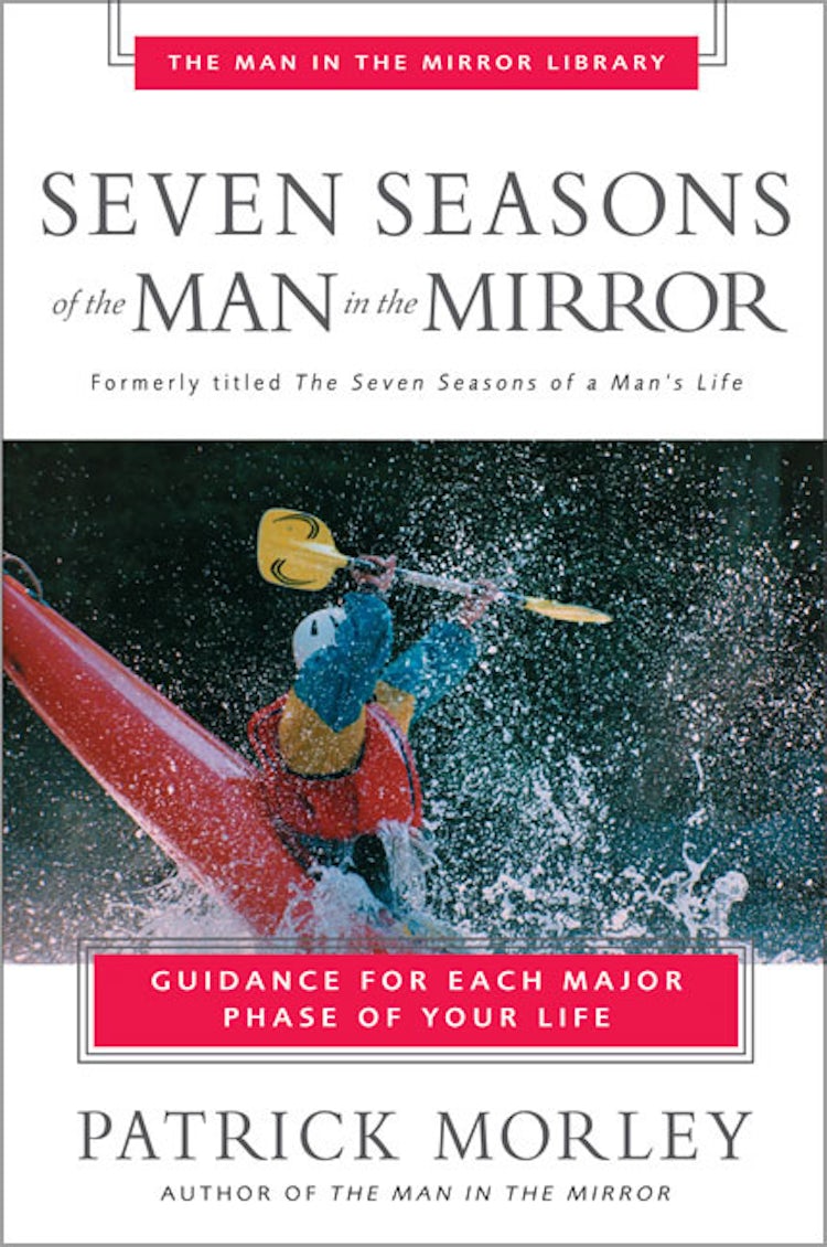 Cover image for Seven Seasons of the Man in the Mirror: Guidance for Each Major Phase of Your Life, isbn: 9780310243076