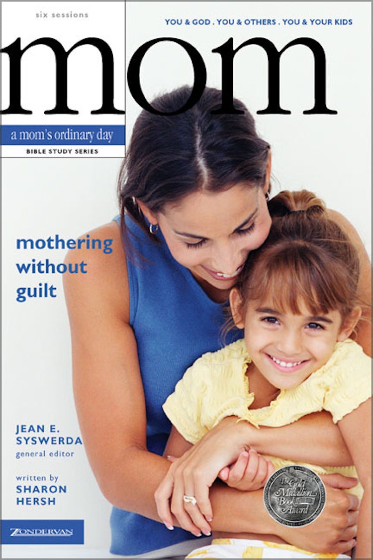Cover image for Mothering Without Guilt: You and God, You and Others, You and Your Kids, isbn: 9780310247159